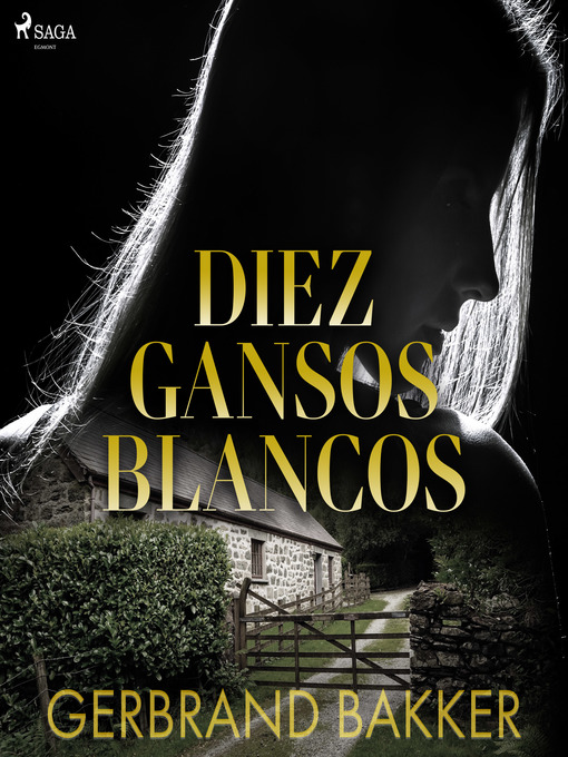 Title details for Diez gansos blancos by Gerbrand Bakker - Wait list